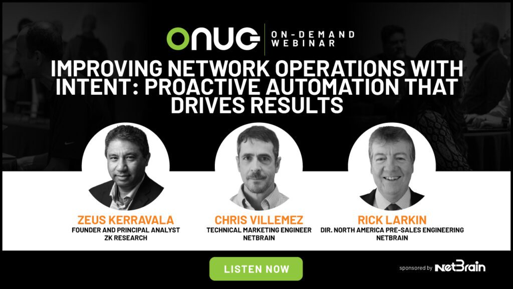 NETBRAIN Webinar – Improving Network Operations with Intent: Proactive Automation that Drives Results