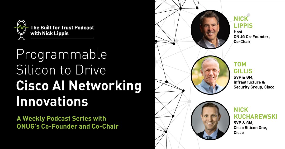 Programmable Silicon to Drive Cisco AI Networking Innovations - ONUG | ONUG