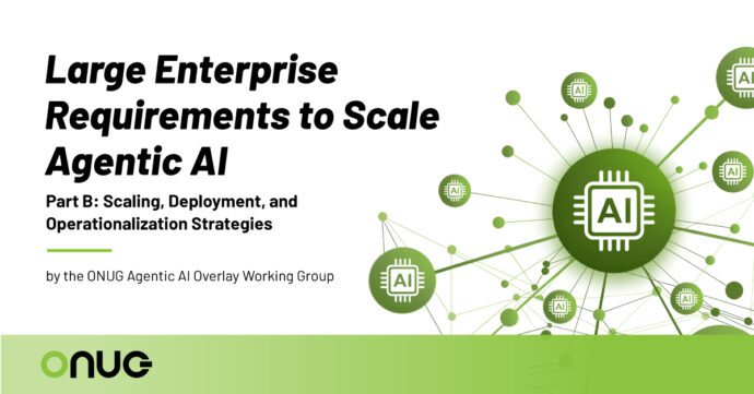 Large Enterprise Requirements to Scale Agentic AI – Part B
